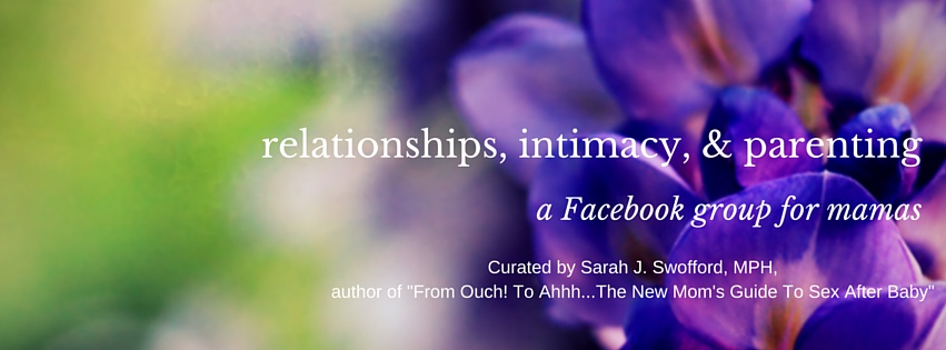 Join the Relationships, Intimacy, & Parenting private Facebook group for moms